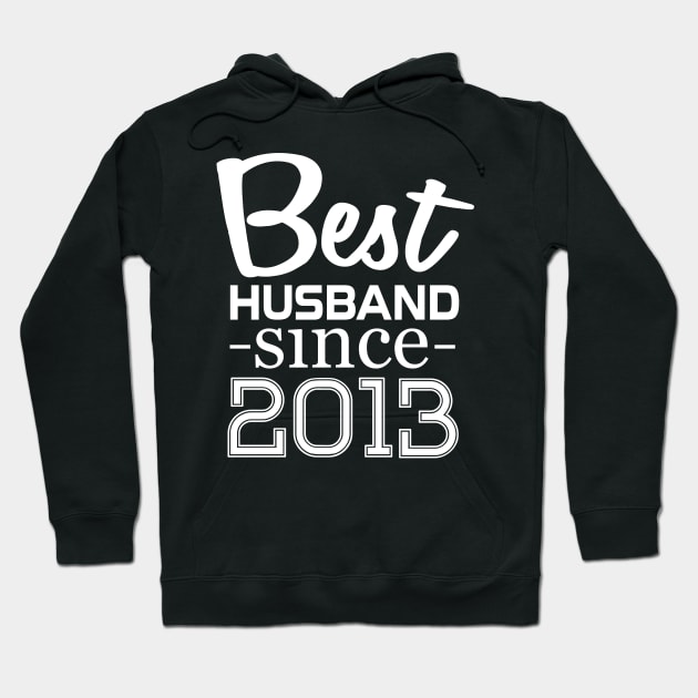 'Best Husband Since 2013' Funny Wedding Gift Hoodie by ourwackyhome